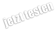 jetzt testen
